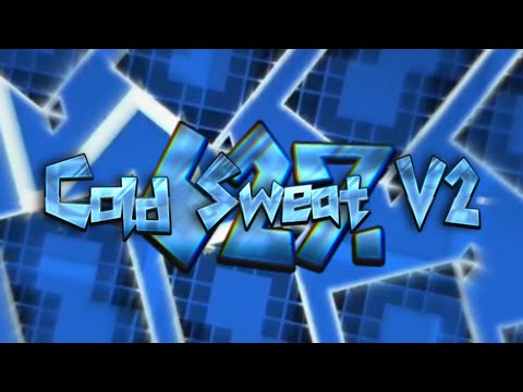 "Cold sweat V2" 62% (Geometry dash)