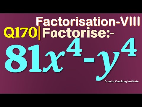 Video Q170 | Factorise 81x^4-y^4 | Factorise 81 x to the power 4 - y to the power 4 | Factorise 81x4 - y4 - youtube