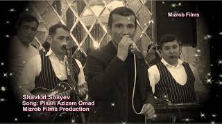 Shavkat Soliyev - Pisari azizam omad (audio)  |  Шавкат Солиев - Писари азизам омад (аудио)