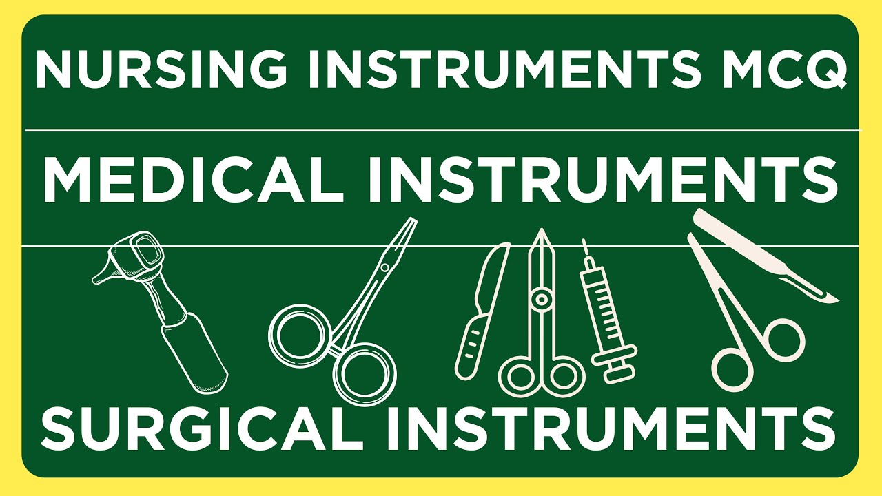 Surgical Nursing Instrument MCQs: Test Your Knowledge!