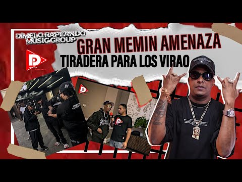 GRAN MEMIN AMENAZA CON TIRADERA PARA LOS VIRAO