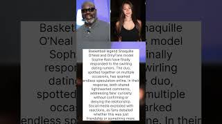 Shaquille O’Neal and OnlyFans’ Sophie Rain Address Dating Rumors #celebritynews