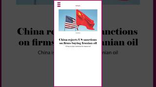 China rejects US sanctions on firms buying Iranian oil