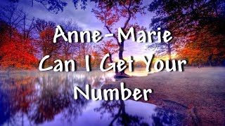 Anne-Marie - Can I Get Your Number (Lyrics)