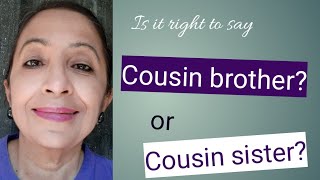 Is it right to say, cousin brother or cousin sister?#learnenglishwithshivani Thumb