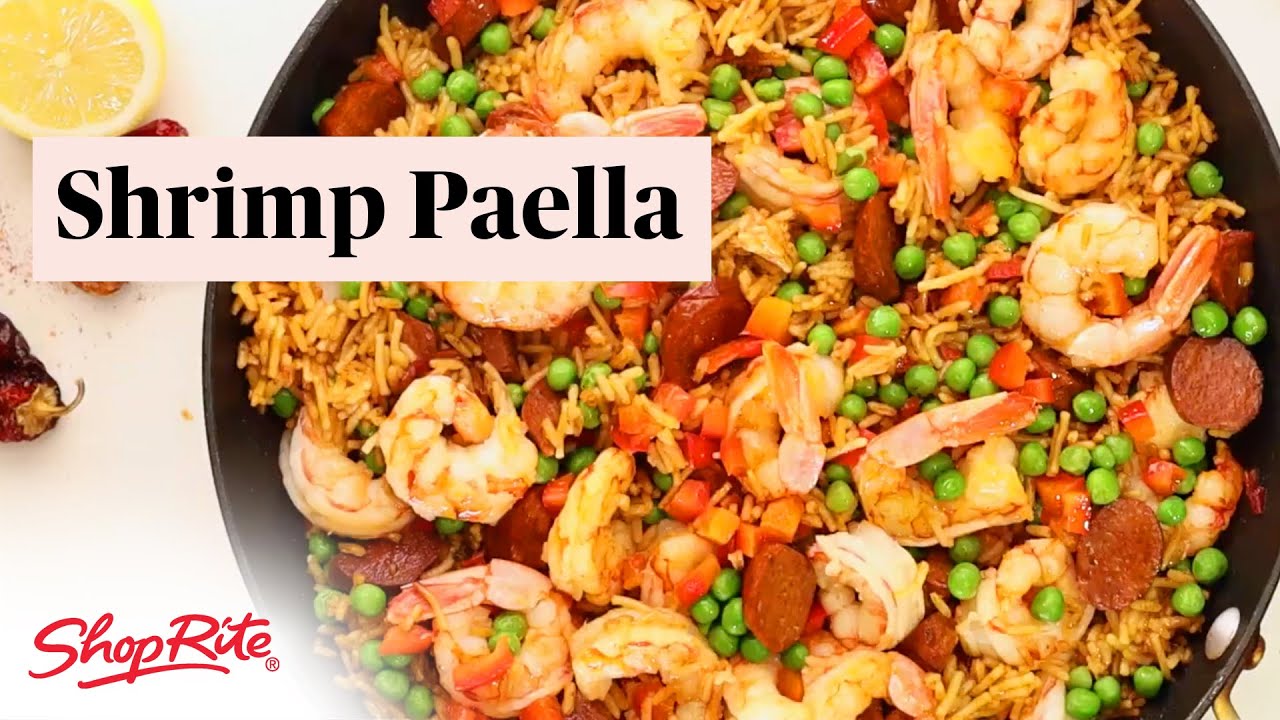 How to Make Simple Shrimp Paella | ShopRite Grocery Stores - YouTube