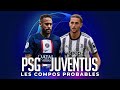 LDC - PSG - Juventus : les compos probables
