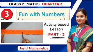 Fun with Numbers Class 2 Maths | Part 3/4 | Class 2 | Class 2 Maths Chapter 3 | Joyful Mathematics