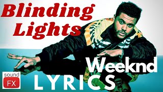 Blinding Lights (Lyrics) - The Weeknd