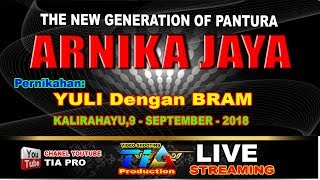 ARNIKA JAYA LIVE KALIRAHAYU 9 SEPTEMBER 2018