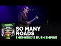 Joe Bonamassa Official - &quot;So Many Roads&quot; - Tour de Force: Shepherd&#39;s Bush Empire