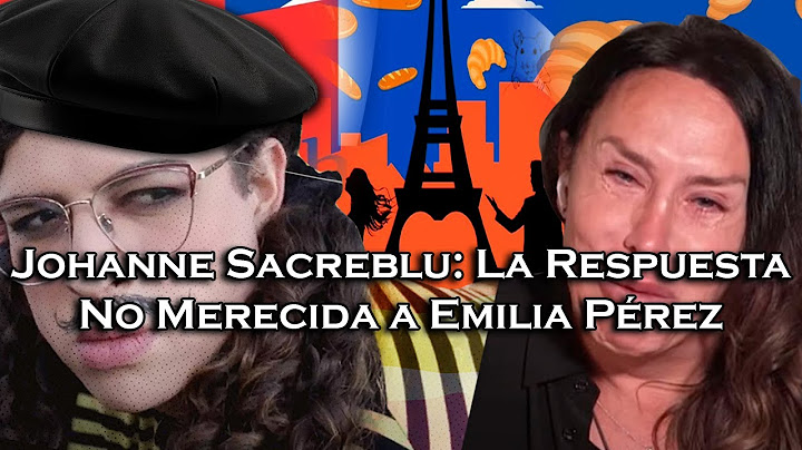 | Johanne Sacreblu: La Respuesta Que Emilia Pérez No Se Merecía | Crítica |