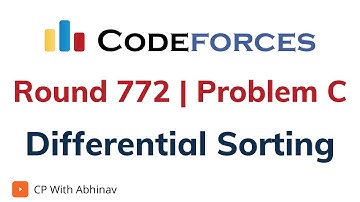 C. Differential Sorting | Codeforces Round 772 | Solution with Explanation | C++ Code cpwithabhinav
