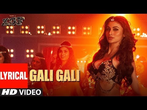 gali-gali-(lyrical-video)-song-|-kgf-|-neha-kakkar-|-mouni-roy-|-tanishk-bagchi-|-rashmi-virag