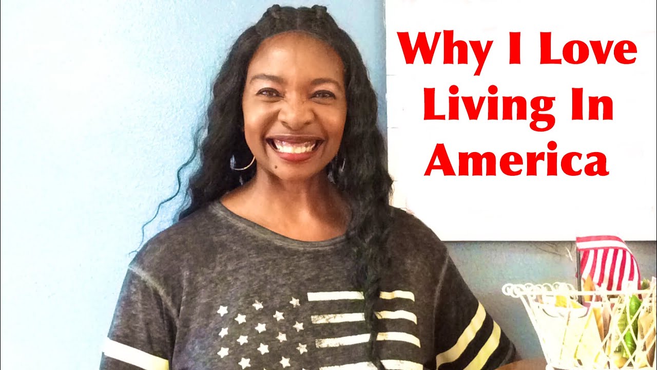 Why I Love Living In America - YouTube