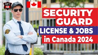 SECURITY GUARD LICENSE & JOBS IN CANADA | CANADA SECURITY GUARD LICENSE | SECURITY LICENSE CANADA