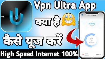 Vpn Ultra || Vpn Ultra App kaise Use kare || How to Use Vpn Ultra App || Vpn Ultra App