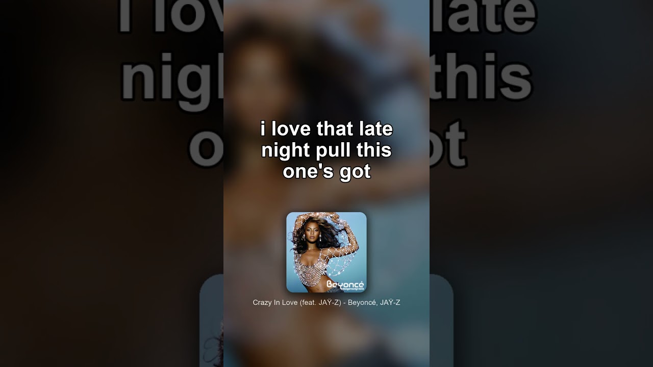 Watch keeping Crazy In Love (feat. JAŸ-Z) by Beyoncé, JAŸ-Z on loop tonight. i love that late night pull on YouTube Watch keeping Crazy In Love (feat. JAŸ-Z) by Beyoncé, JAŸ-Z on loop tonight. i love that late night pull on YouTube