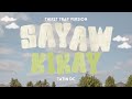 [FULL VERSION] SAYAW KIKAY (THIRST TRAP) - TATIN DC