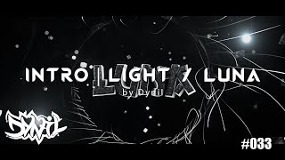 #033 - LIGHT / LUNA INTRO | Dynil || 10 Likes on that