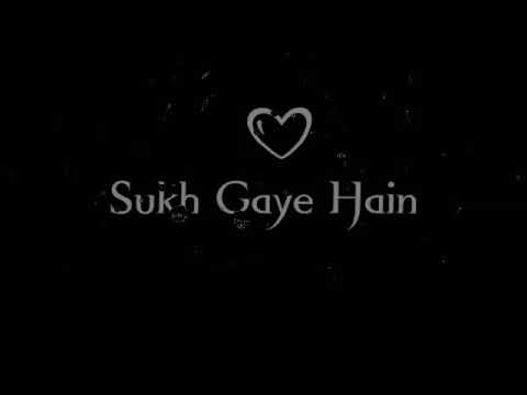 Sukh Gaye Hain Ansu Teri Judai ke New Song Whatsapp Status  Status Video  2021