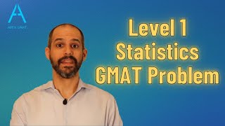 GMAT Statistics Problem - Level 1 GMAT Question