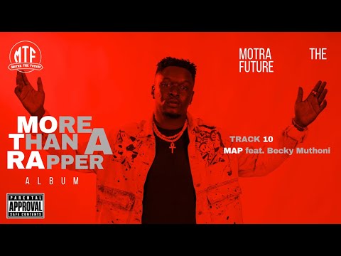 10. MAP - Motra The Future Feat. Becky Muthoni