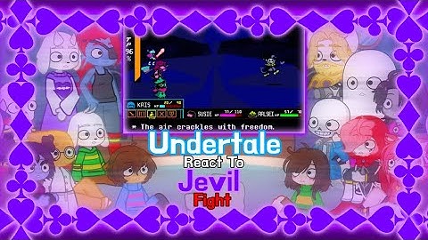 Undertale React To Deltarune Jevil Fight (Request) // GachaLife 2