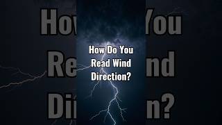 🤓🌪 How Do You Read Wind Direction? #shorts #stormchasing #weather