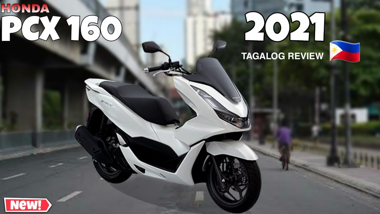 NEW HONDA PCX 160 (tagalog Review 2021) - YouTube