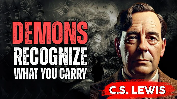Why Are Demons So Obsessed With God's Chosen Ones | C.S Lewis Sermon