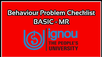 BASIC - MR | Behaviour Problem Checklist | IGNOU