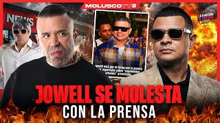 Jowell molesto con la Prensa