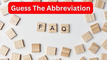 Mind-Boggling Abbreviations Quiz: Can You Guess Them All