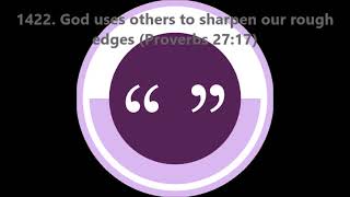 1422. God uses others to sharpen our rough edges (Proverbs 27:17)