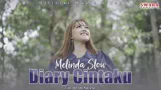 Melinda Slow - Diary Cintaku (Official Music Video)