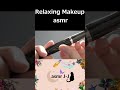 ASMR Pleasant sound makeup #asmr #makeup #shorts