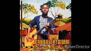 Khubalentsimbibantu Bakuthi