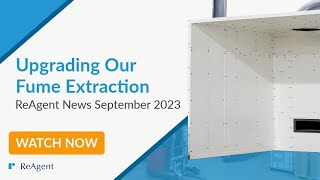 ReAgent Upgrades Chemical Fume Extraction
