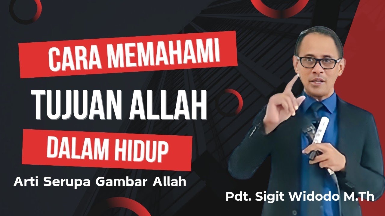 Memahami Tujuan Allah, Segambar Dengan Allah ( Renungan Kristen) || Kisah Adam || Pdt Sigit Widodo