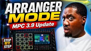 How To Use MPC Arranger Mode Step By Step   MPC 3 9 Update