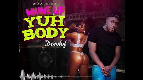 Thumbnail of DeeClef - Whine Up Yuh Body (Official Audio)