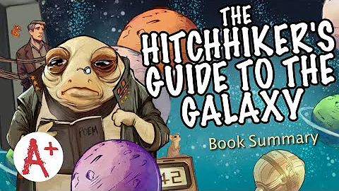 The Hitchhiker's Guide to the Galaxy - Book Summary
