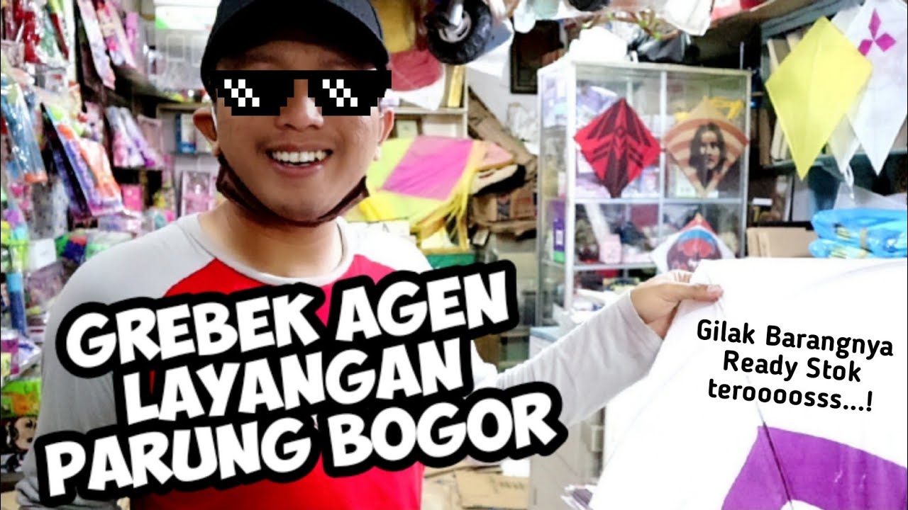 BORONG LAYANGAN DI AGEN PASAR PARUNG BOGOR (TOKO LAYANGAN TERLENGKAP DIBOGOR)‼️