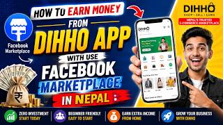 How to Earn Money From dihho app with Use Facebook Marketplace screenshot 2