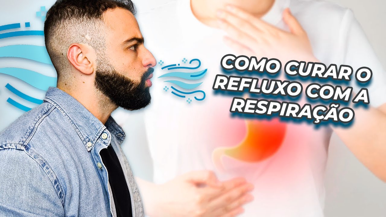 FIM DO REFLUXO: Como curar o refluxo gastroesofágico com o poder da ...