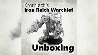 Kromlech Iron Reich Warchief Unbox