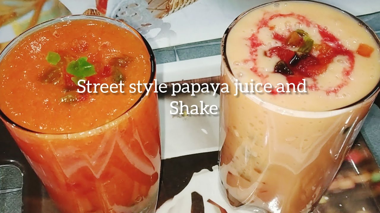 Street style papaya juice and shakepapita juice and papita shakehow