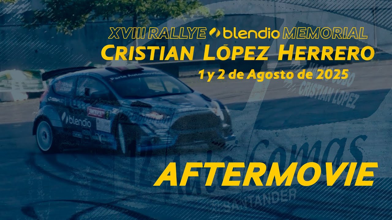 Official Aftermovie | XVIII Rallye Blendio Cristian López Herrero | 2025