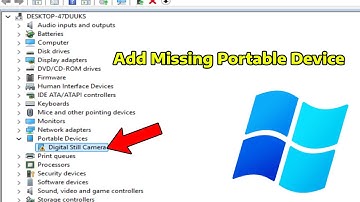 How To Add Missing Portable Devices in Device Manager in Windows
